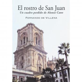 El rostro de san juan: Un cuadro perdido de alonso cano (Tapa blanda).