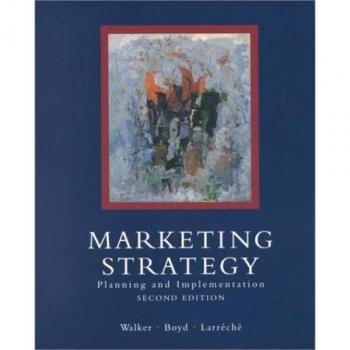 Marketing Strategy: Planning and Implementation - Orville C. Walker
