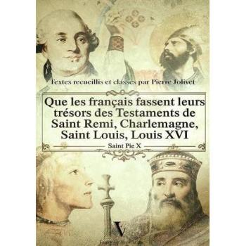 Les trésors des Testaments de St Remi, Charlemagne, St Louis, Louis XVI