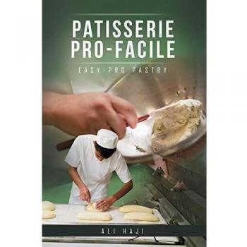 Patisserie Pro-Facile: Easy-Pro Pastry