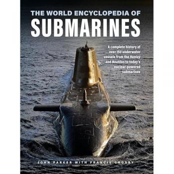The World Encyclopedia of Submarines