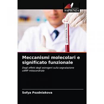 Pozdniakova, Sofya: Meccanismi molecolari e significato funzionale