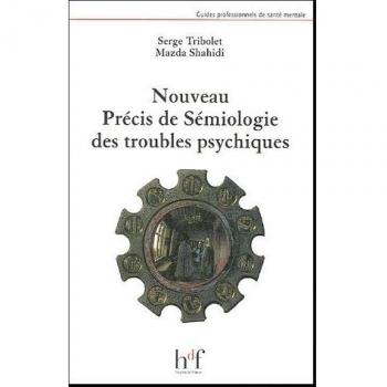 Nouveau précis de sémiologie des troubles psychiques