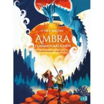 Ambra Flammenmädchen - Drachenaugen sehen alles