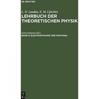 Lehrbuch der theoretischen Physik, Band 8, Elektrodynamik der Kontinua