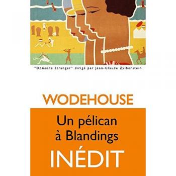 Wodehouse, P. G. Un Pelican A Blandings (Domaine Etranger)