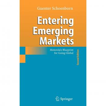 Entering Emerging Markets: Motorola's Blueprint for Going Global