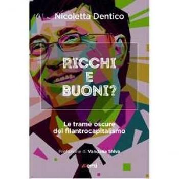 Ricchi e buoni? Le trame oscure del filantrocapitalismo