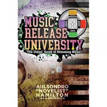 Music Release University: The Indies' Guide to Releasing Music!