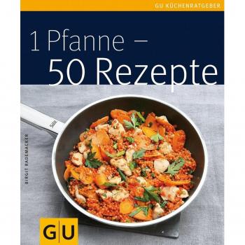 1 Pfanne - 50 Rezepte (GU Küchenratgeber Relaunch 2006)
