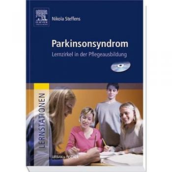 Nikola Steffens Lernstationen: Parkinsonsyndrom. Lernzirkel In Der Pflegeausbildung