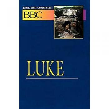 Luke, Basic Bible Commentary