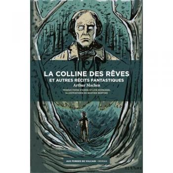 La Colline des rêves et autres récits fantastiques (Grand format)