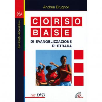 Corso base di evangelizzazione di strada. Con DVD