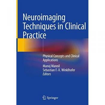 Neuroimaging Techniques in Clinical Practice: Physical Concepts and Clinical Applications