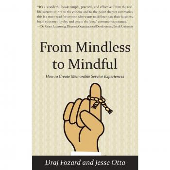 From Mindless to Mindful: How to Create Memorable Service Experiences