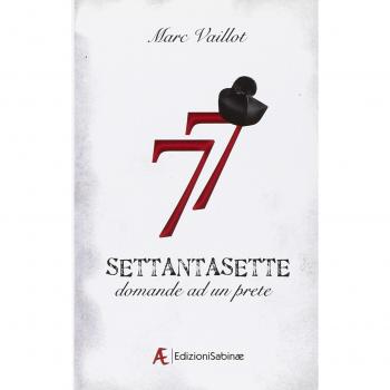 Settantasette domande ad un prete