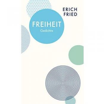 Erich Fried Freiheit - Gedichte (Quartbuch)