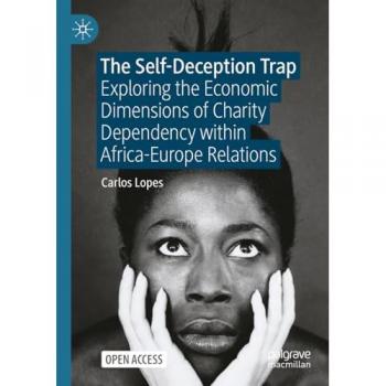 The Self-Deception Trap: Exploring the Economic Dimensions of Charity Dependency within Africa-Europe Relations