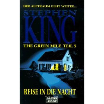 The Green Mile. Teil 5, Reise in die Nacht | Joachim Honnef, Stephen King | German | Buch