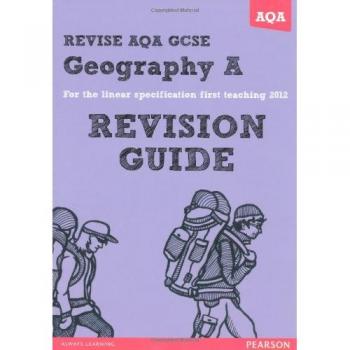 REVISE AQA: GCSE Geography Specification A Revision Guide