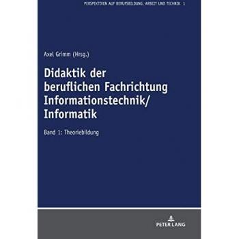 Didaktik der beruflichen Fachrichtung Informationstechnik/Informatik