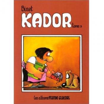 Kador, Tome 3 : (Binet Fluide Glacial)