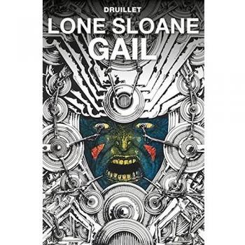 Lone Sloane: Gail