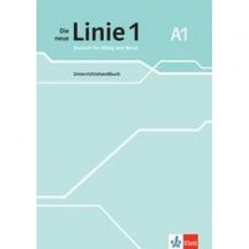 DIE NEUE LINIE 1 A1 UNTERRICHTSHANDBUCH