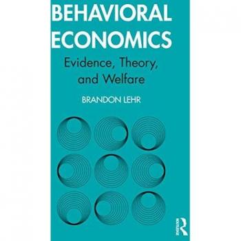 Behavioral Economics: Evidence, Theory, and Welfare