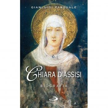 Chiara d'Assisi. Biografia