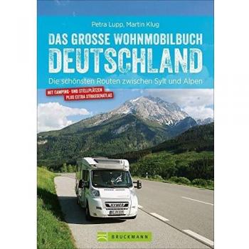 Das groÃe Wohnmobilbuch Deutschland