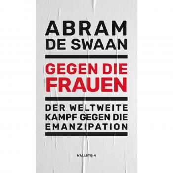 Swaan, Abram de: Gegen die Frauen
