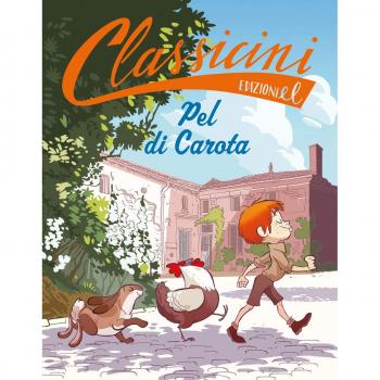 Pel di carota da Jules Renard. Classicini. Ediz. a colori
