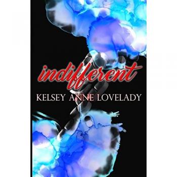 Indifferent - Kelsey Lovelady