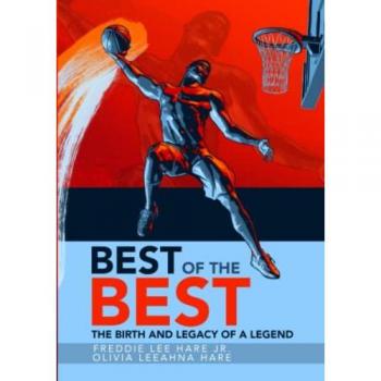 BEST OF THE BEST: THE BIRTH AND LEGACY OF A LEGEND