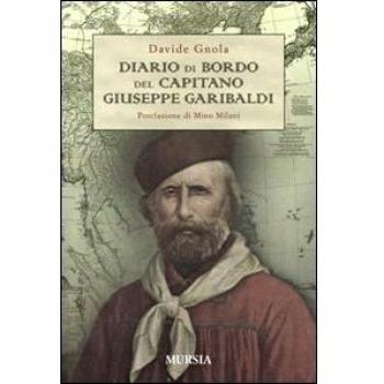 Diario di bordo del capitano Giuseppe Garibaldi