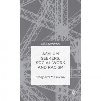 Asylum Seekers Social Work and Racism