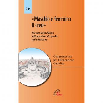 «Maschio e femmina li creò». Per una via di dialogo sulla questione del gender nell'educazione