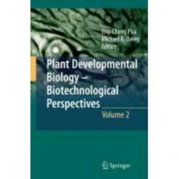Plant Developmental Biology - Biotechnological Perspectives
