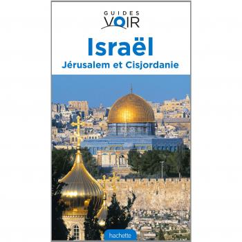 Israël : Jérusalem et Cisjordanie