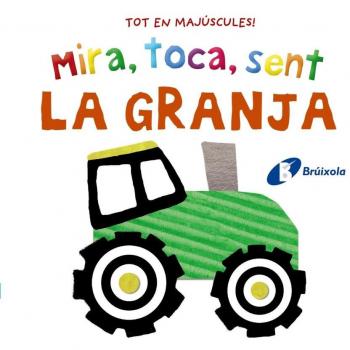 Mira, toca, sent. La granja
