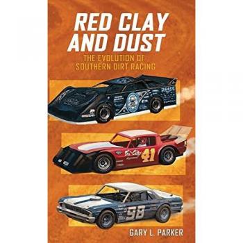 Red Clay and Dust: The Evolution of Southern Dirt Racing