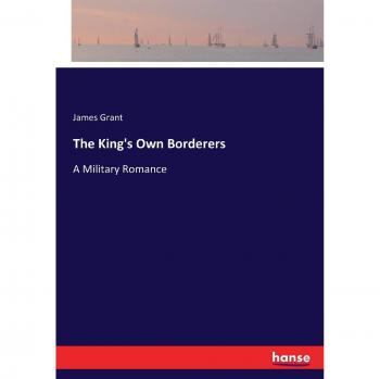 The King's Own Borderers: A Military Romance