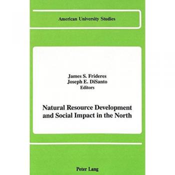 Natural Resource Development and Social Impact in the North