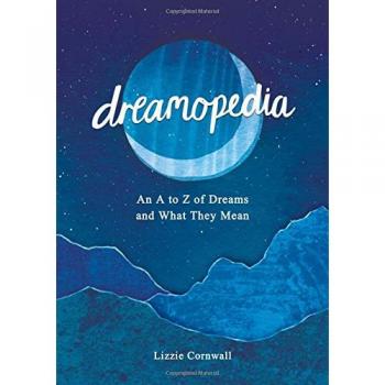 Dreamopedia: An A to Z of Dreams and What They Mean - [Version Originale]
