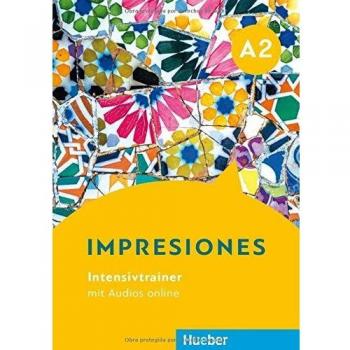 Blanca Barayón Ruiz Impresiones A2: Intensivtrainer Mit Audios Online