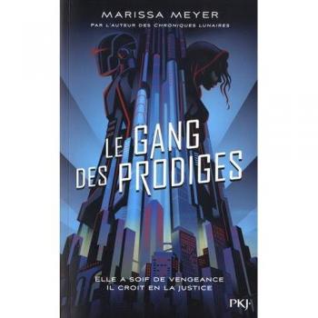 Le gang des prodiges - tome 1