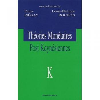 Theories monetaires post keynesiennes