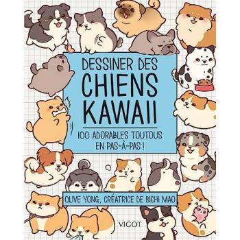 Dessiner des chiens kawaii - 100 adorables toutous en pas-à-pas ! (Broché)